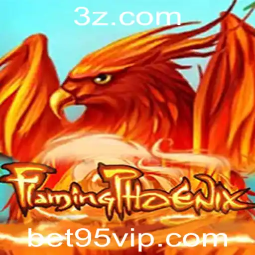 Descubra a Nova Sensação: FlamingPhoenix no Bet95